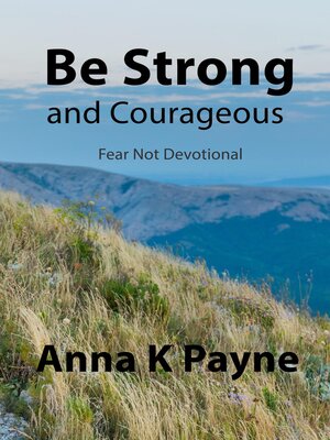 cover image of Be Strong and Courageous
